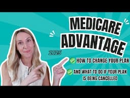 Medicare Advantage ENDING for 2025? (What to do)