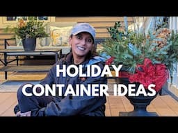 Holiday Containers Using Garden Greens | Winter Pots For Your Porch