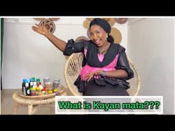 What is Kayan mata??