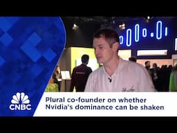 Plural co-founder on whether Nvidia's dominance can be shaken