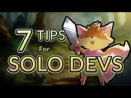 7 Tips for Solo Game Developers