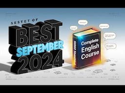 The Best of September 2024 Here: Complete English Course with Short Phrases for Daily Conversation