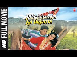 Phir Laharaya Lal Dupatta (Full Movie) Gulshan Kumar, Sahil, Veverly | T-Series Bollywood Classics