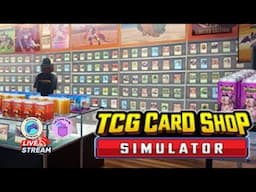 🔴 [LIVE] New Store! TCG Card Shop Simulator #2!