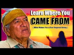 Native American (Navajo) Teaching... What Makes You A Human?