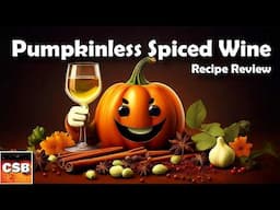 Spiced Wine Recipe Talk- No Pumpkins Needed