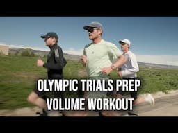 The Workout That Will Get Us To The Olympic Trials