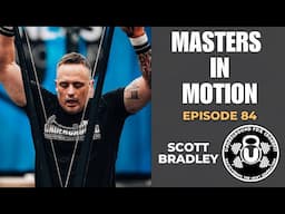 Faith, Fitness, and Community: Scott Bradley's Journey of Transformation - Episode 84