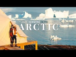 I went to GREENLAND // camping in the ARCTIC with a view of MASSIVE icebergs in Disko Bay (glamping)