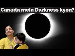 Canada mein darkness kyon? Canada Vlog