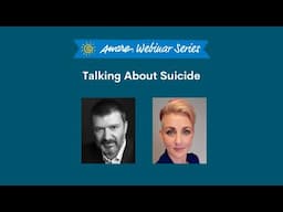 Talking About Suicide | Aware Webinar