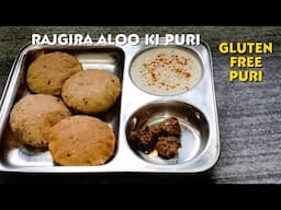 Rajgira Aloo Ki Puri/राजगिरा आलू की पूरी/Rajgira Aloo Masala Puri/Gluten Free Puri/Cucumber Raita