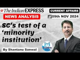 Indian Express Newspaper Analysis | 09 NOVEMBER 2024 | Indian Express EXPLAINED analysis #upsc2025