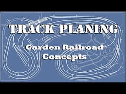 Garden Railroad Design Concepts - Model Railroad Layout Design