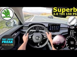 2024 Skoda Superb Combi 2.0 TDI 150 PS Autobahn TOP SPEED POV Drive | Top Speed Diesel Performance