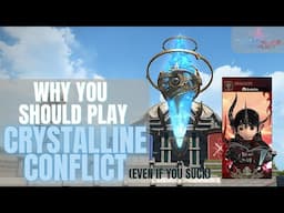 6 Reasons Why You Should Play Crystalline Conflict Even If You Suck [FFXIV]