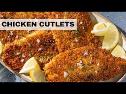 CRISPY Chicken Cutlets | Easy Chicken Recipe (Ready in 30-Minutes!)