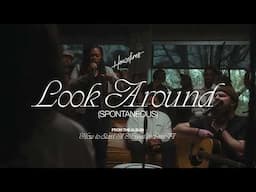 Housefires - Look Around (Spontaneous) (feat. Davy Flowers & Cecily Hennigan) [Official Audio]