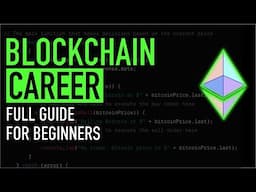 🔴 Full Guide To Start Your Career as a Blockchain Developer