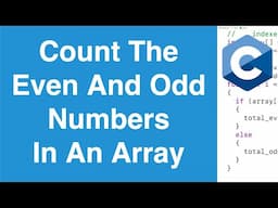 Count Even And Odd Numbers In An Array | C Programming Example