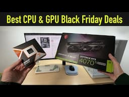 Don’t Miss These Black Friday Deals: CPUs, GPUs, Monitors & Motherboards [US & UK]