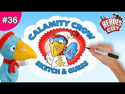 Heroes of the City – EP36 Sketch & Guess with Calamity Crow