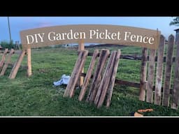 DIY Picket Fence | Building Our Dream Garden