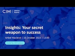 Webinar Express: Insights – your secret weapon to success