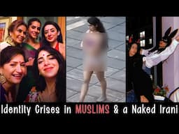 N*DE Irani Girl's Reality | Muslim Celebrities with Identity Crises  - Sana Amin