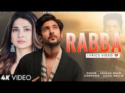 Rabba | (Lyrics) Armaan Malik | Jennifer Winget | Shivin Narang | New Song 2024 | New Hindi Song