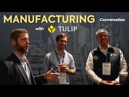 Conversation about the future of Manufacturing with Tulip