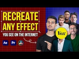 How to Breakdown & Recreate ANY EFFECT of ANY Creator | Advanced Video Editing