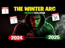 Winter Arc - The Ultimate Self Improvement Challenge (90 Days) Hindi