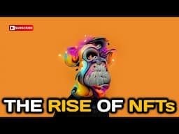 The Rise of NFTs