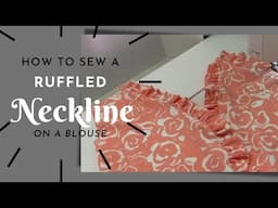 ✅Sewing Tips: How To Make A Ruffled Neckline