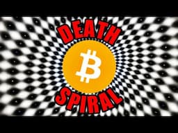 The Bitcoin Death Spiral - How Bitcoin Can Go To Zero