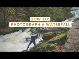 How to Photograph a Waterfall...and not die!