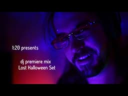 1:20 Live Living Room Session ~ Lost Halloween DJ Set [1:20 Premiere Mix]