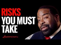 REAL TRUTH ABOUT RISK TAKERS - An Eye Opening Speech! | Les Brown