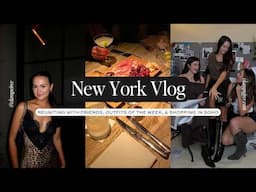 NYC TRAVEL VLOG: Reuniting With Friends, NYC Outfit Ideas, & Shopping in Soho