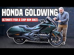 Honda Goldwing - Why its the perfect Fish & Chip Run Motorcycle!