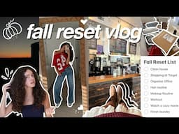 Fall Reset 🍂☕️ | GRWM, cleaning, shopping, organizing, etc.