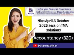 Nios Class-12th Accountancy (320) TMA solution april 2025 ll nios tma solution April/Oct 2025 #nios