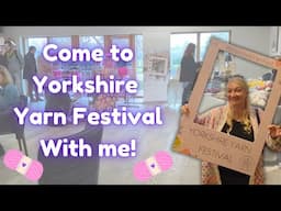 From the Festival to My Stash🧶 | Yorkshire Yarn Festival 2024!