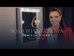 ROAD TO THE CROWN WITH MISS UNIVERSE CHILE 2024 EMILIA DIDES| Miss Universe