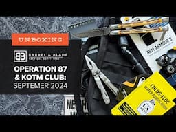 Barrel & Blade SUPER Unboxing - September 2024 - Operation 87 and KOTM Club