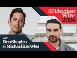 Election Wire LIVE: Knowles & Shapiro Friday Edition