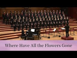 Where Have All the Flowers Gone〈花兒何處去〉(Pete Seeger,  arr.黃威齊 ) - National Taiwan University Chorus