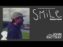 SMiLe Interviews. John Rattray