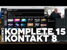 Komplete 15 and Kontakt 8 - and why it took me by surpise